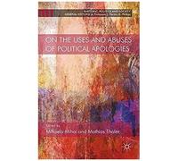 On The Uses And Abuses Of Political Apologies