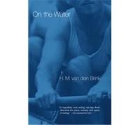 On the Water H. M. Van Den Brinks (Auteur)