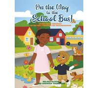 On the Way to the School Bus!: Count with Jeremiah on his way through his Neighborhood