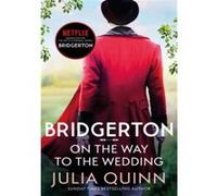 Julia Quinn – On the Way to the Wedding – Hachette Pratique