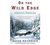 On the Wild Edge David Petersen (Auteur)