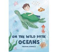 ON THE WILD PATH: OCEANS
