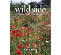 On the Wild Side: Experiments in New Naturalism