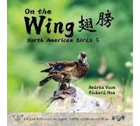 On The Wing ¿¿ - North American Birds 5