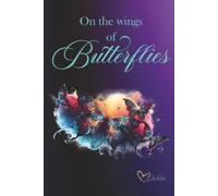 On the Wings of Butterflies