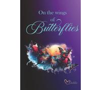 On the Wings of Butterflies