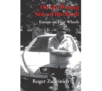 On the Wrong Side of the Road: Europe on four wheels