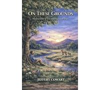 On These Grounds: Meditations of a Contemplative Poet