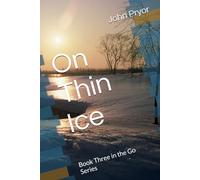 On Thin Ice: Book Three in the Go Series