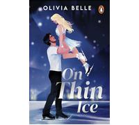 On Thin Ice the must-read spicy grumpy x sunshine ice-skating romance - Olivia Belle - Transworld digital - ebook (ePub) - Livre