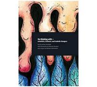 On Thinking With - Scientists, Sciences, And Isabelle Stengers