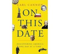 On This Date by Carl M. Cannon Carl M Cannon, (Auteur)