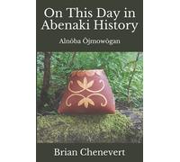 On This Day in Abenaki History