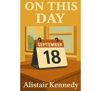 On This Day - September 18: Fascinating Historical Events, Births, and Deaths for Every Day of the Month