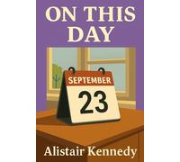 On This Day: September 23: Historic Events, Famous Births, and Notable Deaths That Shaped the World: on this day, september 23 history, september 23 ... history facts, famous birthdays september,