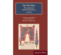 On This Day: The Armenian Church Synaxarion (Yaysmawurkʿ)
