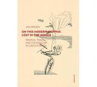 On This Modern Highway, Lost In The Jungle