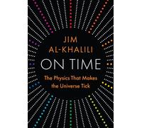 On Time The Physics That Makes the Universe Tick - Jim Al-Khalili - Princeton University Press - ebook (ePub) - Livre