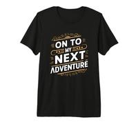 on to My Next Adventure Vacation d'été Camping Hommes Femmes T-Shirt Haut de Gamme