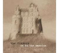 The Clevers - on to The Mansion