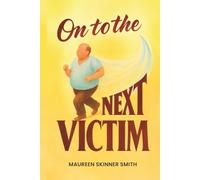 On to the Next Victim