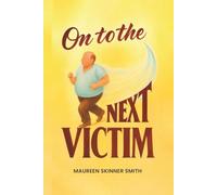 On to the Next Victim