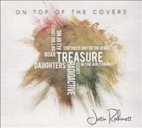 Justin Robinett - On Top of the Covers