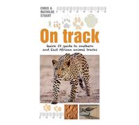 On Track: Quick ID guide to Southern and East African Animal Tracks