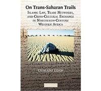 On Trans-Saharan Trails Ghislaine Lydon (Auteur)