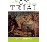 On Trial by Anastaplo & George & author of Abraham Lincoln A Constitutional Biography George Anastaplo (Auteur)
