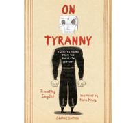 Timothy Snyder On Tyranny Graphic Edition (Relié)