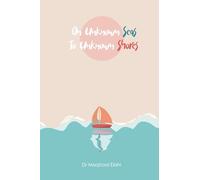 On Unknown Seas To Unknown Shores