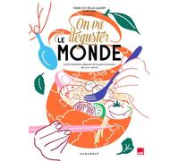 On va déguster ... le monde !