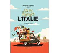 François-Régis Gaudry – On va déguster l'Italie – Avec 1 Poster Gourmand Recto-Verso