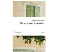 On va revoir les étoiles Emmanuel Sérot (Auteur)