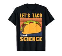 on va Taco-ler de Sciences avec Humour T-Shirt