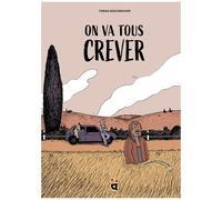 Tobias Aeschbacher – On va tous crever – Bande dessinée – Cartonné