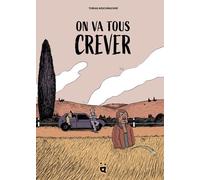On va tous crever