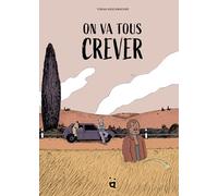 Tobias Aeschbacher – On va tous crever – Bande dessinée – Cartonné