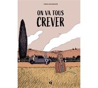 On va tous crever - Tobias Aeschbacher - Helvetiq - cartonné - Bande dessinée