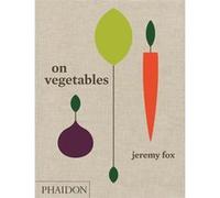Sur les légumes – Recettes modernes pour la cuisine maison