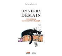 On verra demain: Excursion en procrasti-nation