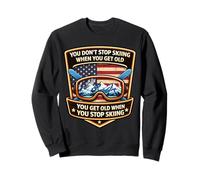 on vieillit Quand on arrête de Skier Winter American Skier USA Sweatshirt