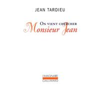 On vient chercher Monsieur Jean Jean Tardieu (Auteur)