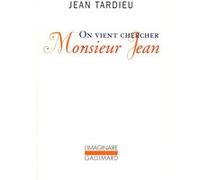 On vient chercher Monsieur Jean Jean Tardieu (Auteur)
