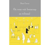 On vous voit beaucoup au tribunal