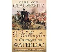 On Wellington Carl Von Clausewitz (Auteur)