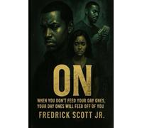 ON.: When You Don’t Feed Your Day Ones. Your Day Ones Will Feed Off You