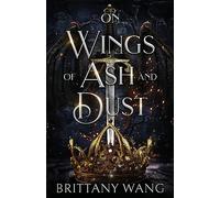 On Wings of Ash and Dust