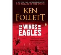 On Wings of Eagles: The Inspiring True Story of One Man's Patriotic Spirit--and His Heroic Mission to Save His Countrymen